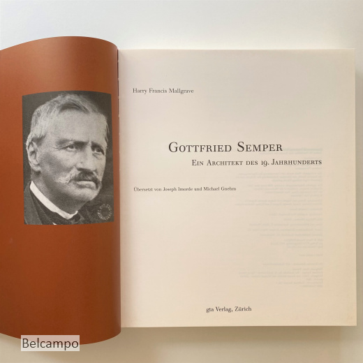Gottfried Semper. Ein Architekt des 19. Jahrhunderts