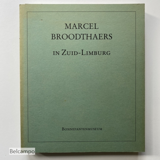 Marcel Broodthaers in Zuid-Limburg