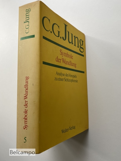 Symbole der Wandlung. Analyse des Vorspiels zu einer Schizophrenie