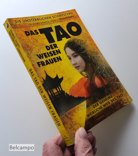 Das Tao der weisen Frauen. Der geheime weibliche Weg des Tao