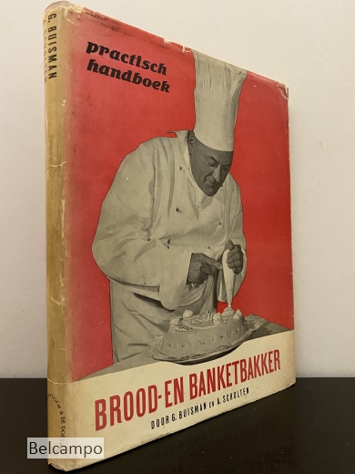 Practisch handboek voor de brood- en banketbakker