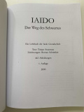 Iaido. Der Weg des Schwertes