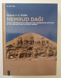 Nemrud Dagi. Recent Archaeological Research and Preservation and Restoration Activities in the Tomb Sanctuary on Mount Nemrud.