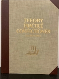 Theory and Practise of the Confectioner